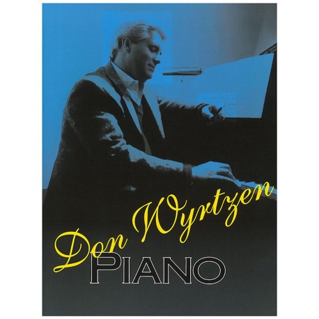 Wyrtzen - Don Wyrtzen Piano Book