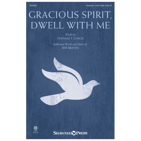 Gracious Spirit, Dwell With Me (Unison/ 2 - Part)