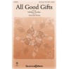 All Good Gifts (Unison/ 2 - Part)