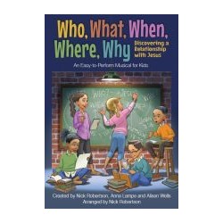 Who, What, When, Where, Why (Unison) Choral Book
